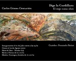 «Digo la Cordillera, El viaje como obra» de Carlos Gómez Centurión