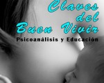 Claves del buen vivir es un libro que relata la aventura de vivir a través del amor