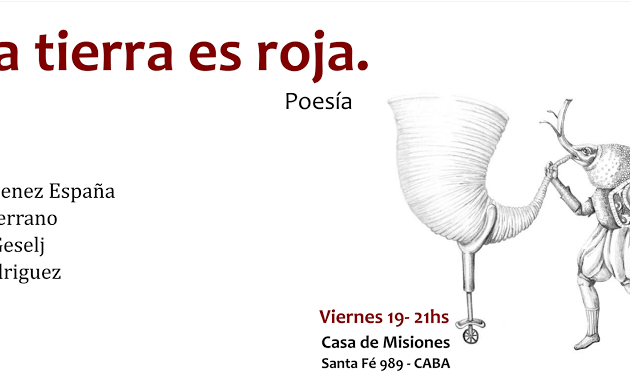 La Casa de Misiones presentará una nueva edición de “La Tierra es Roja”