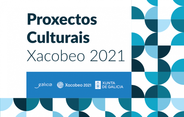 El Fondo de Proxectos Culturais Xacobeo 2021, un nuevo espacio para disfrutar la cultura de Galicia